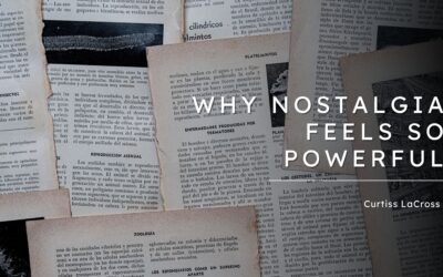 Why Nostalgia Feels So Powerful